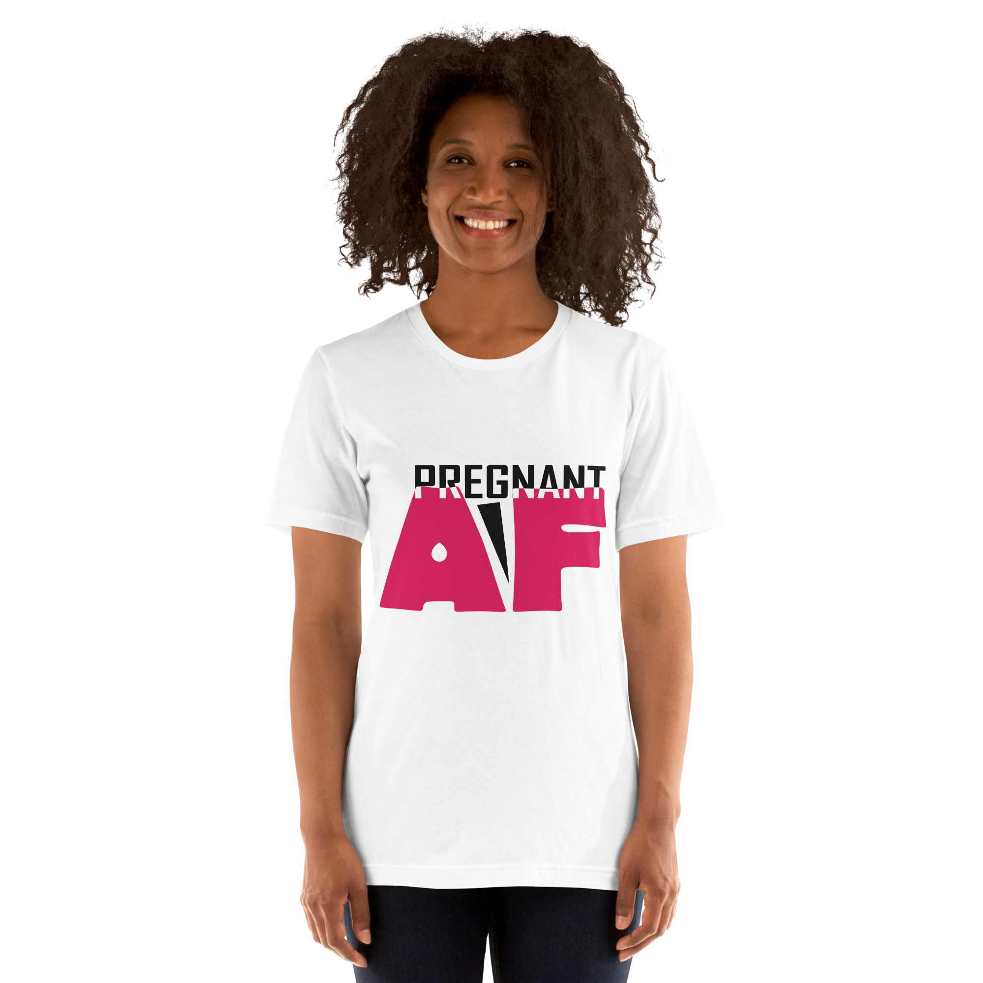 Pregnant AF Unisex t-shirt