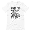 When My Father Didnt Have My Hand He Had My Back Unisex t-shirt