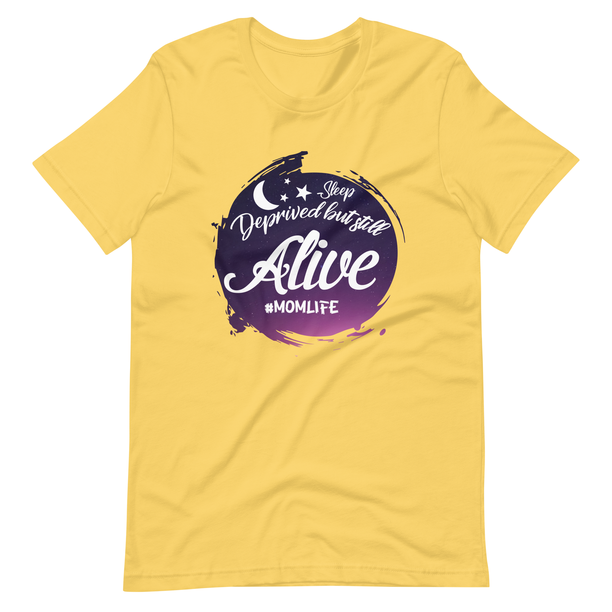 Sleep Deprived But Still Alive #momlife Unisex t-shirt