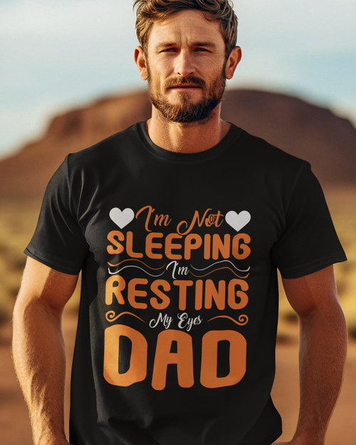 I'm Not Sleeping, I'm Resting My Eyes, Dad Unisex t-shirt