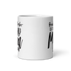 Proud Member Of The Bad Mom Club White glossy mug