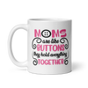 Moms Are Like Buttons They Hold Everything Together White glossy mug