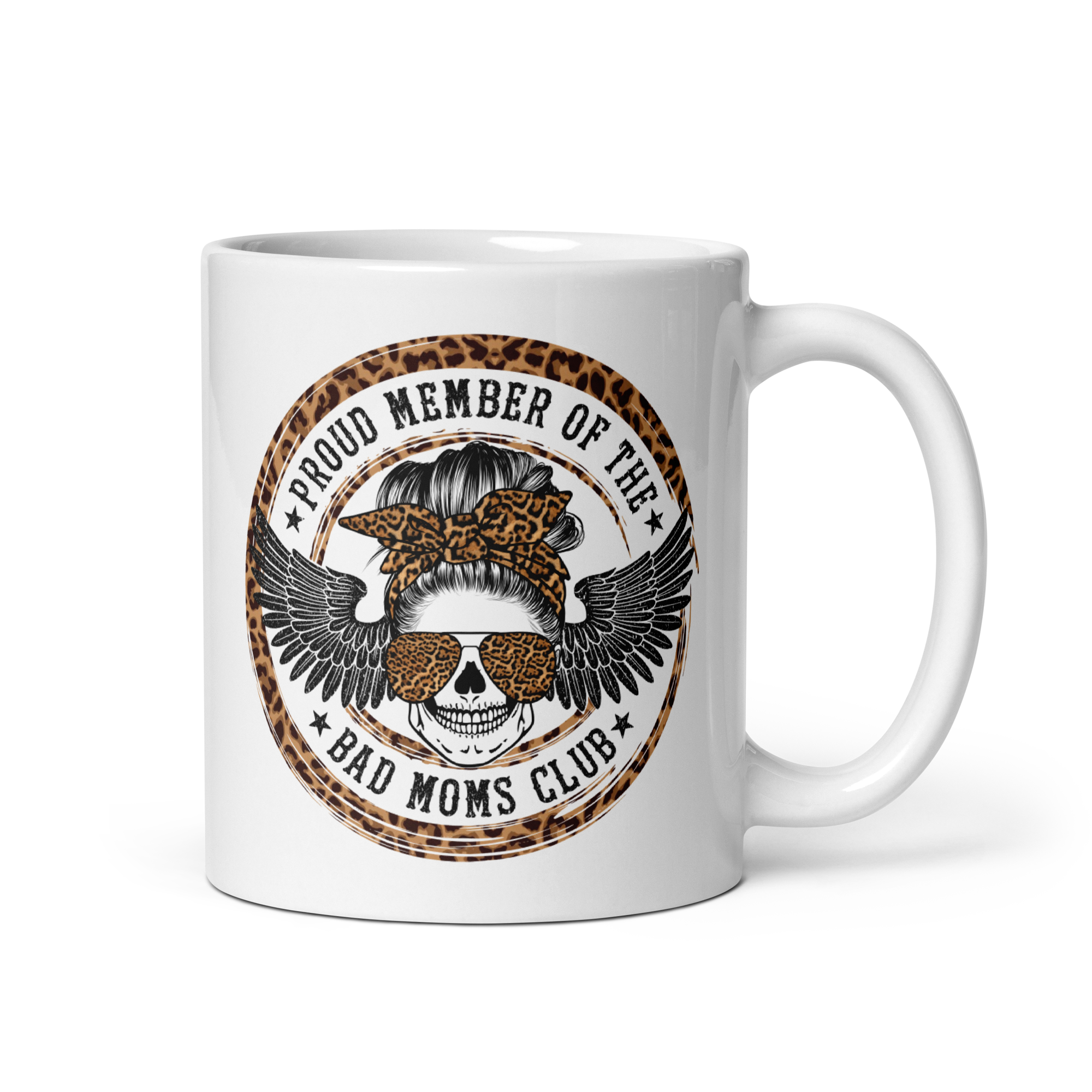 Proud Member Of The Bad Moms Club White glossy mug