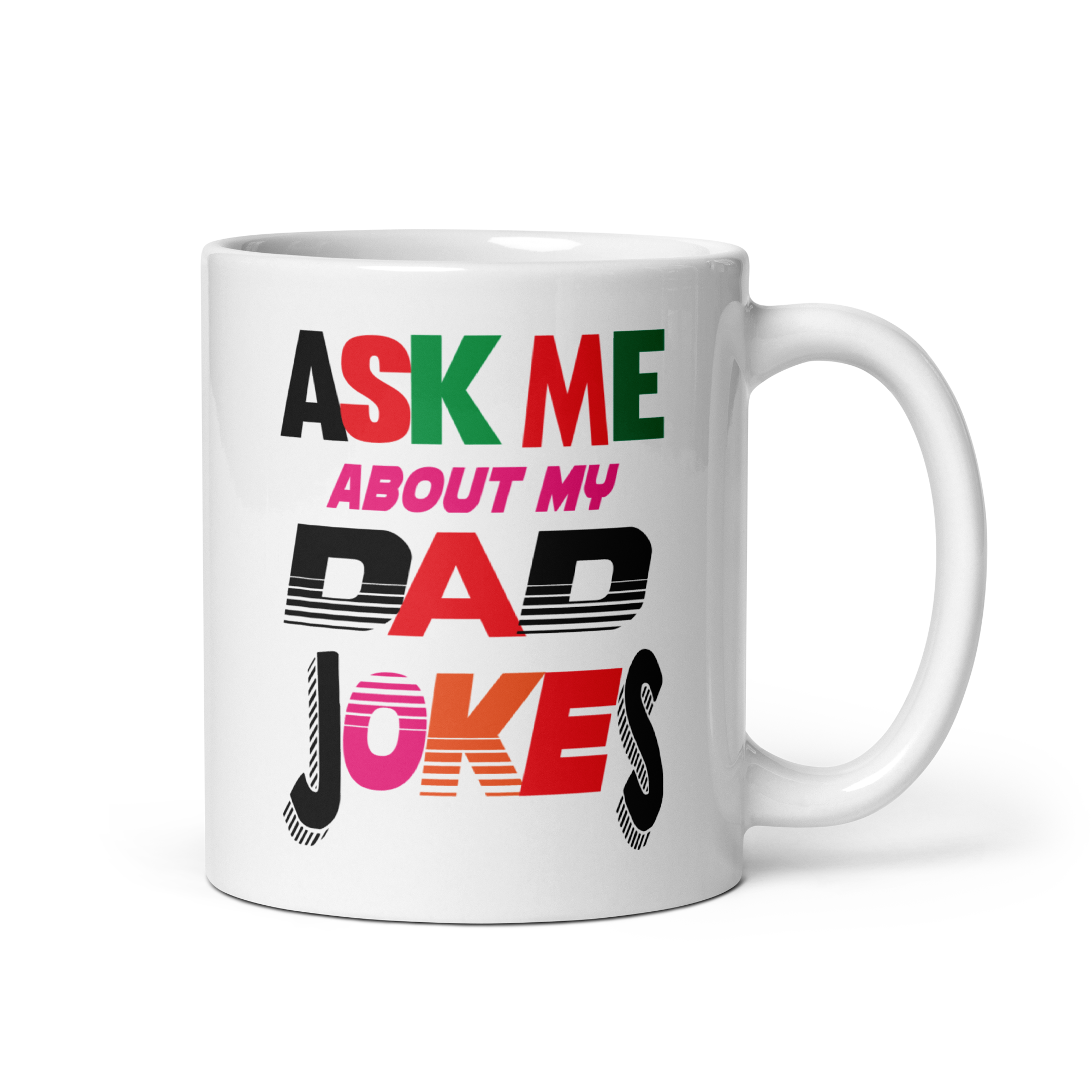 Ask Me About My Dad Jokes White glossy mug