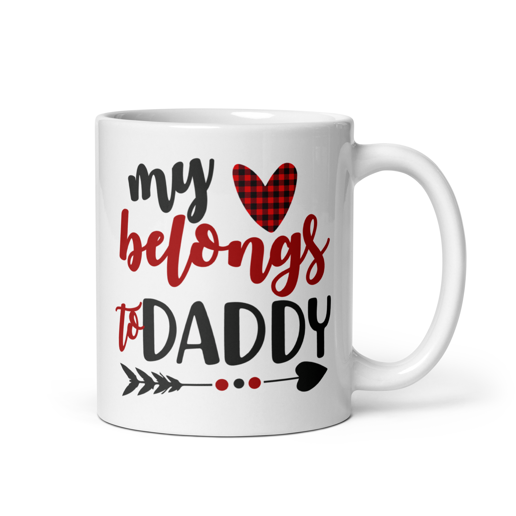 My Heart Belongs To Daddy White glossy mug