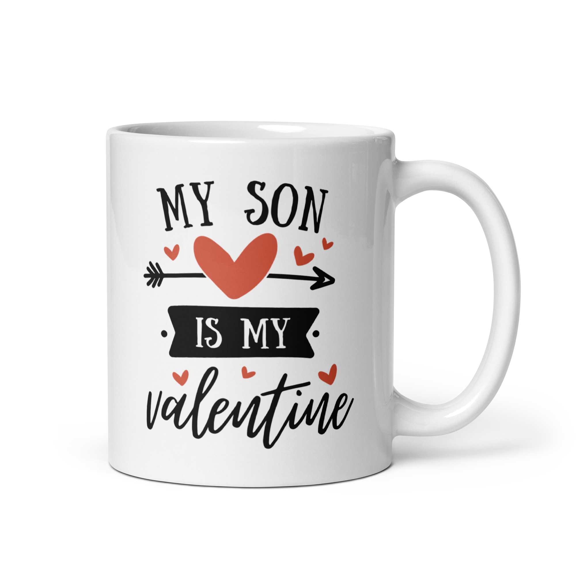 My Son Is My Valentine White glossy mug