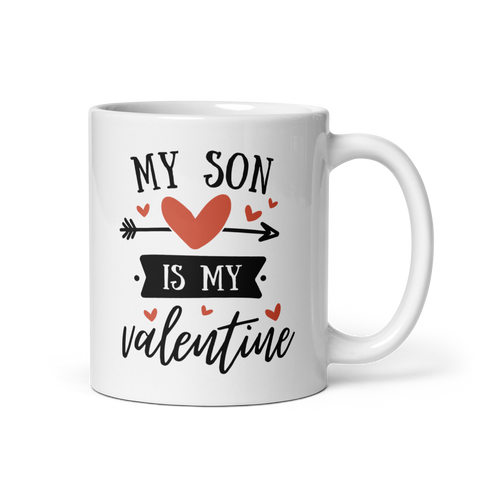 My Son Is My Valentine White glossy mug