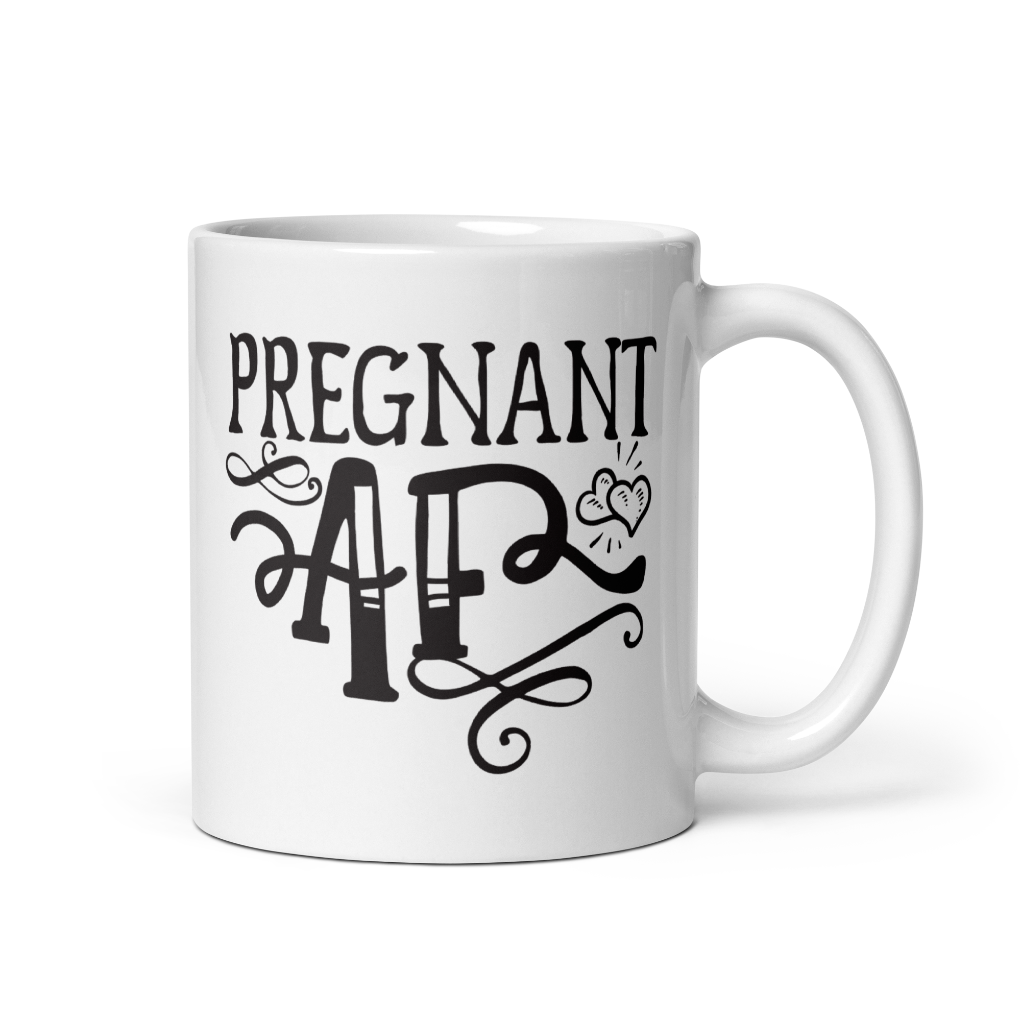 Pregnant AF White glossy mug