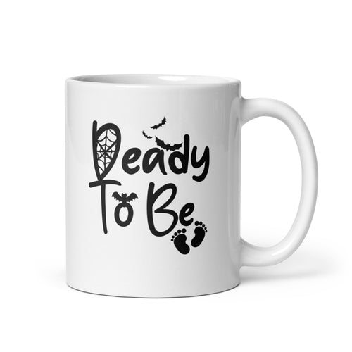 Deady To Be White glossy mug