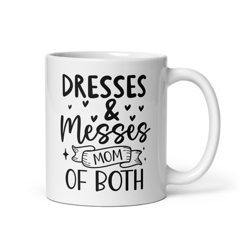 Dresses & messes mom of both White glossy mug