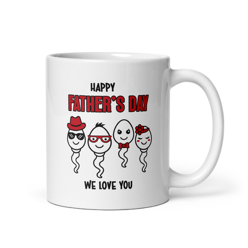 Happy Father's Day We Love You Funny Cartoon Sperm White glossy mug