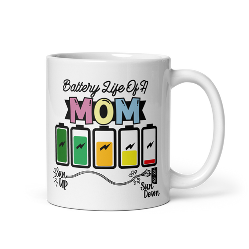 Battery Life Of A Mom White glossy mug