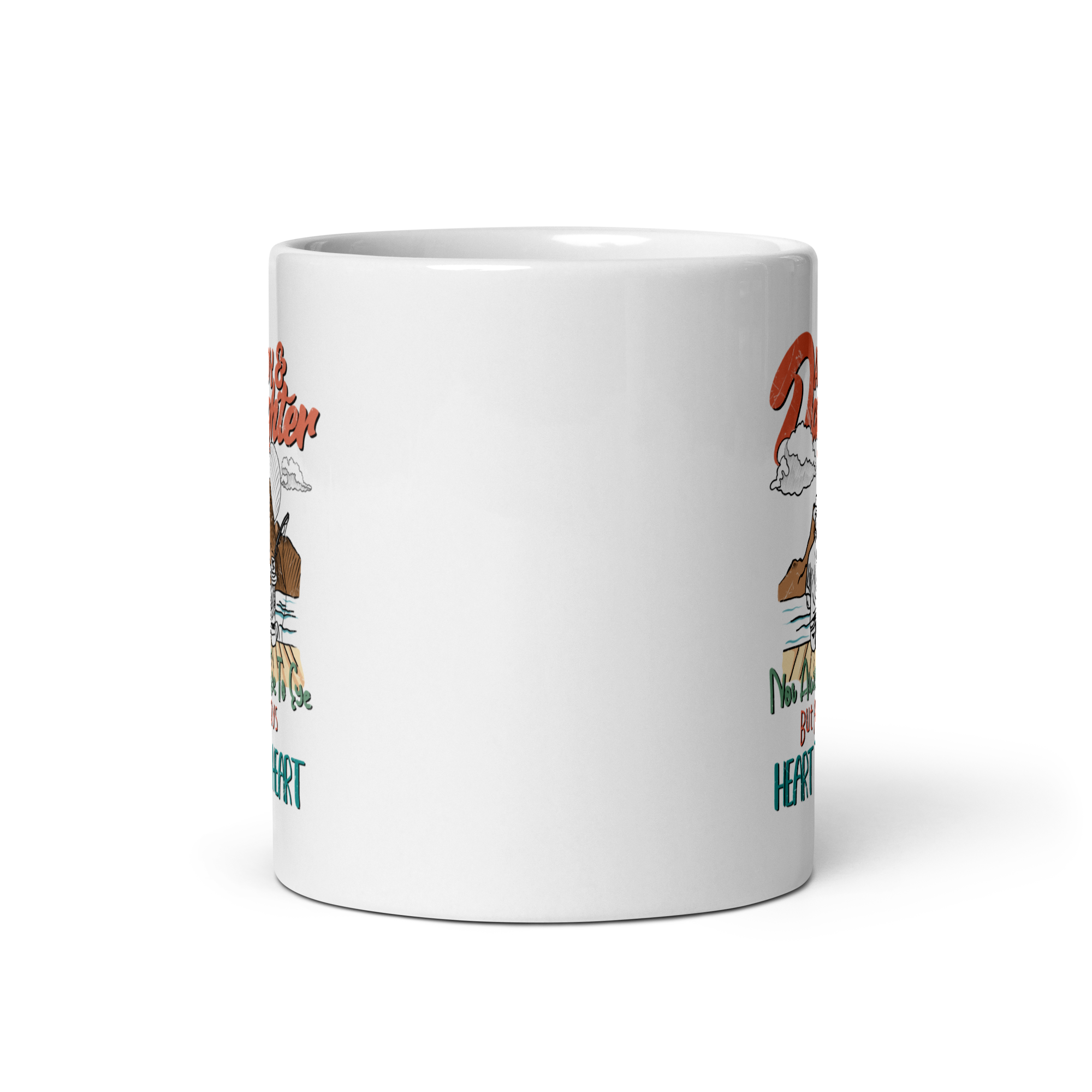 Daddy & Daughter Not Always Eye To Eye But Always Heart To Heart White glossy mug