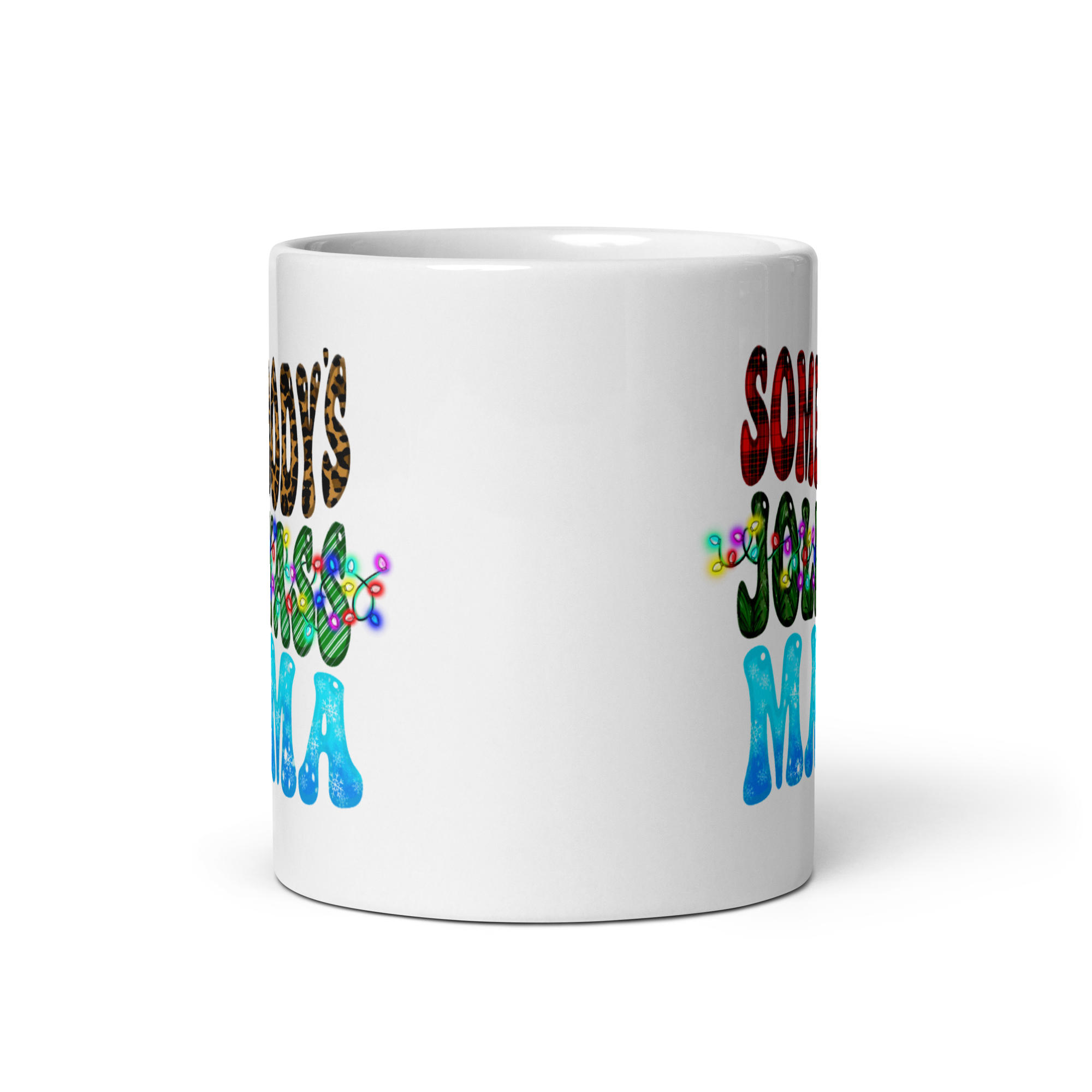 Somebody's Jollyass Mama White glossy mug