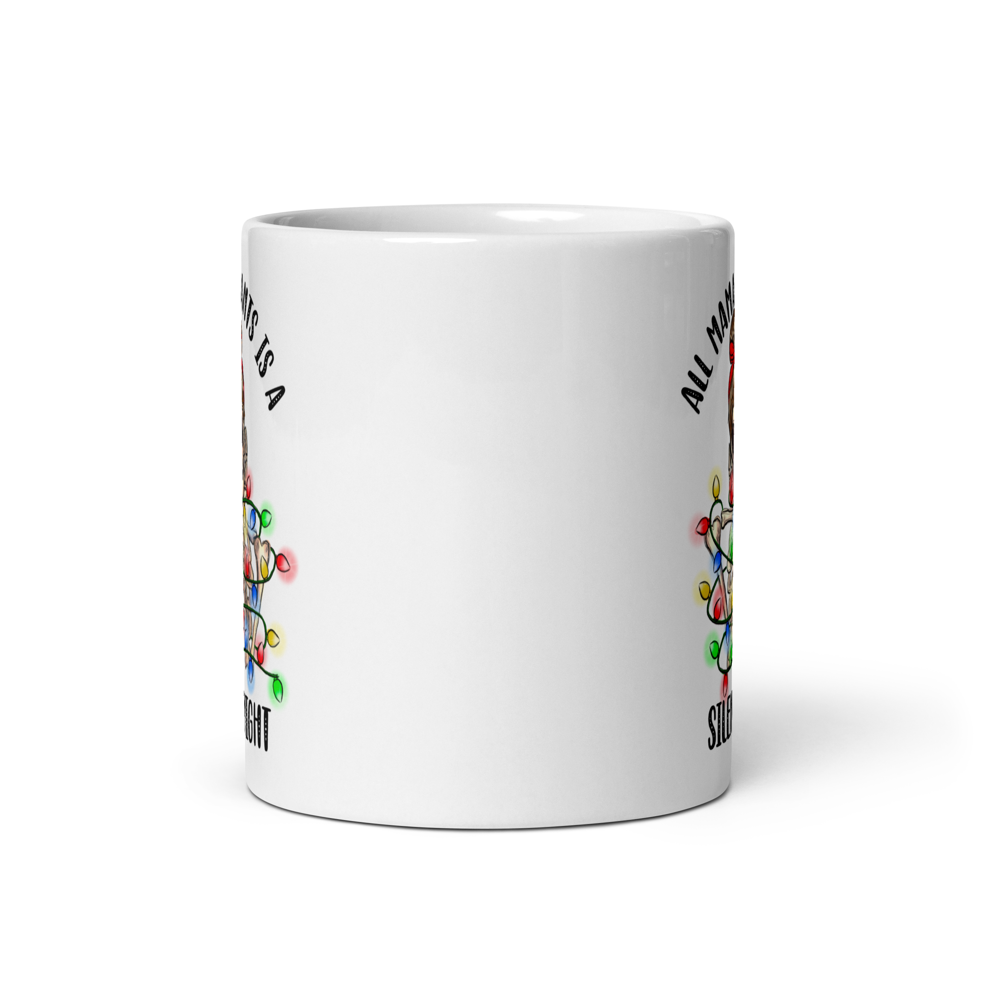 All Mama Wants Is A Silent Night White glossy mug