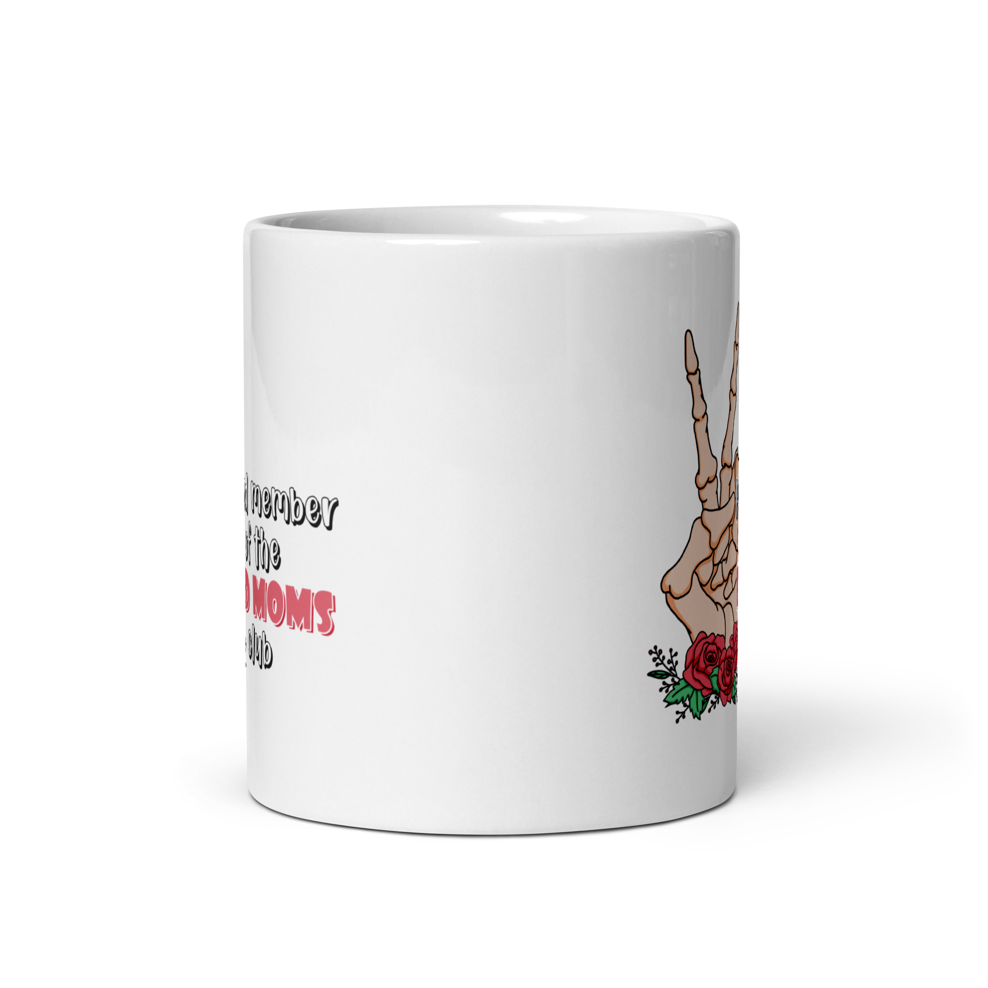 Proud Member Of The Bad Moms Club White glossy mug