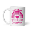 Awesome Like My Daughter White glossy mug