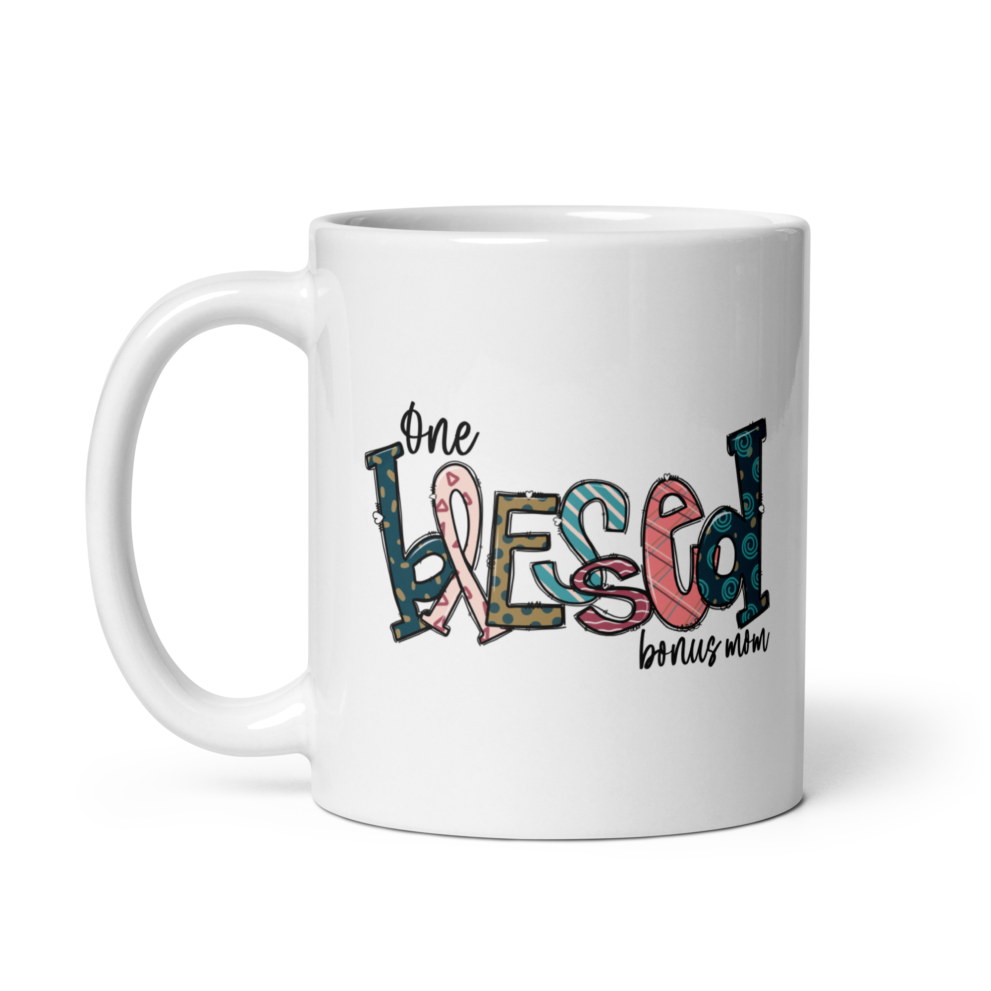 One Blessed Bonus Mom White glossy mug