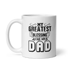 My Greatest Blessing Call Me Dad White glossy mug