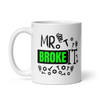 Mr. Broke It White glossy mug