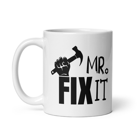 Mr. Fix It White glossy mug