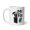 Mr. Fix It White glossy mug