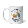 Father And Sun Best Friends For Life White glossy mug