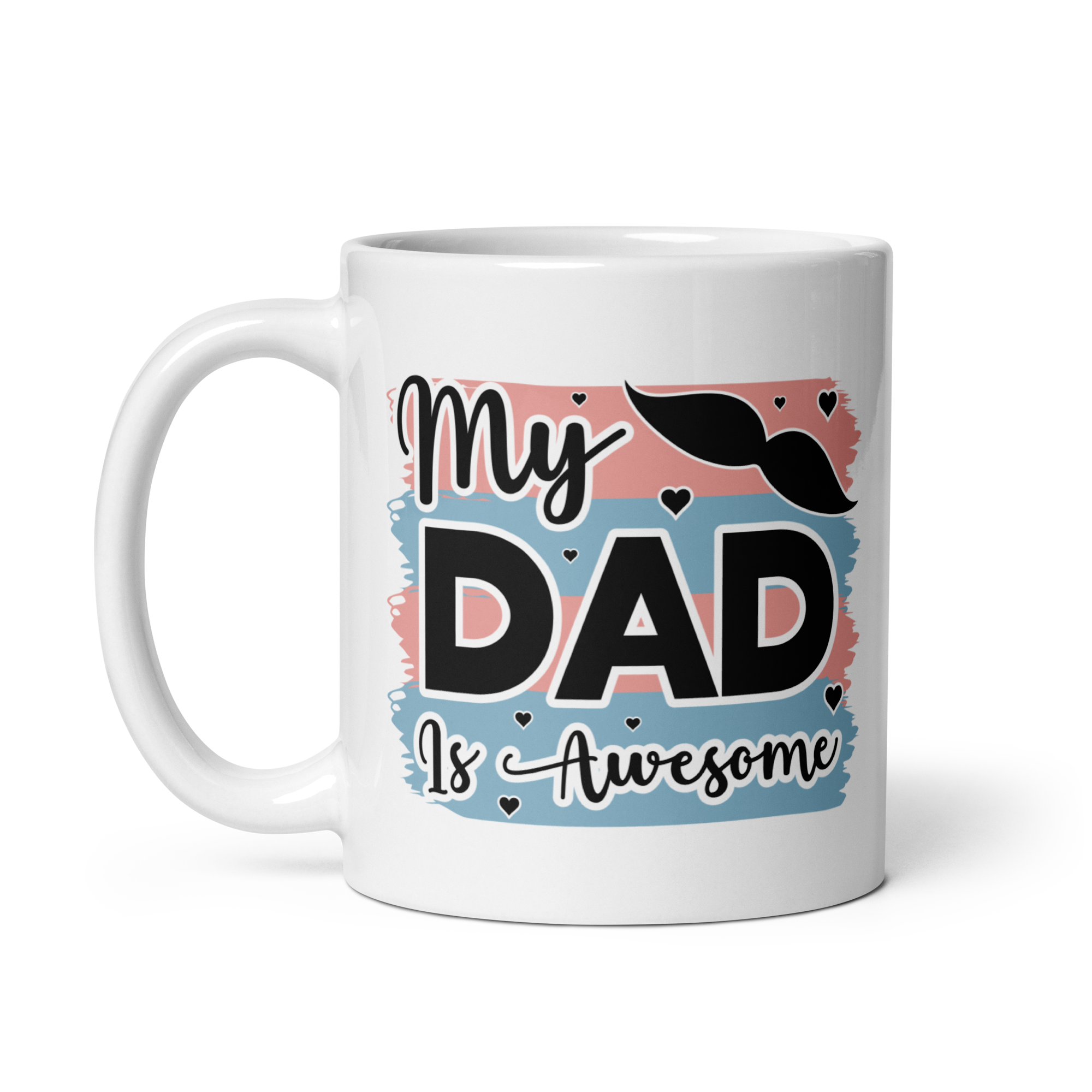 My Dad Is Awesome White glossy mug