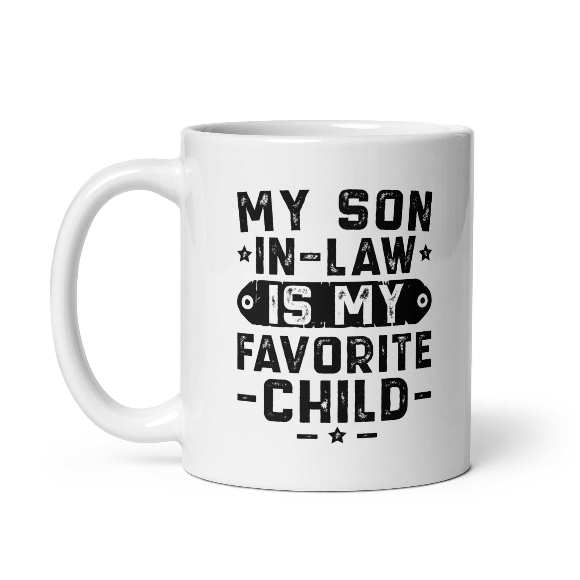 My Son-In-Law Is My Favorite Child White glossy mug