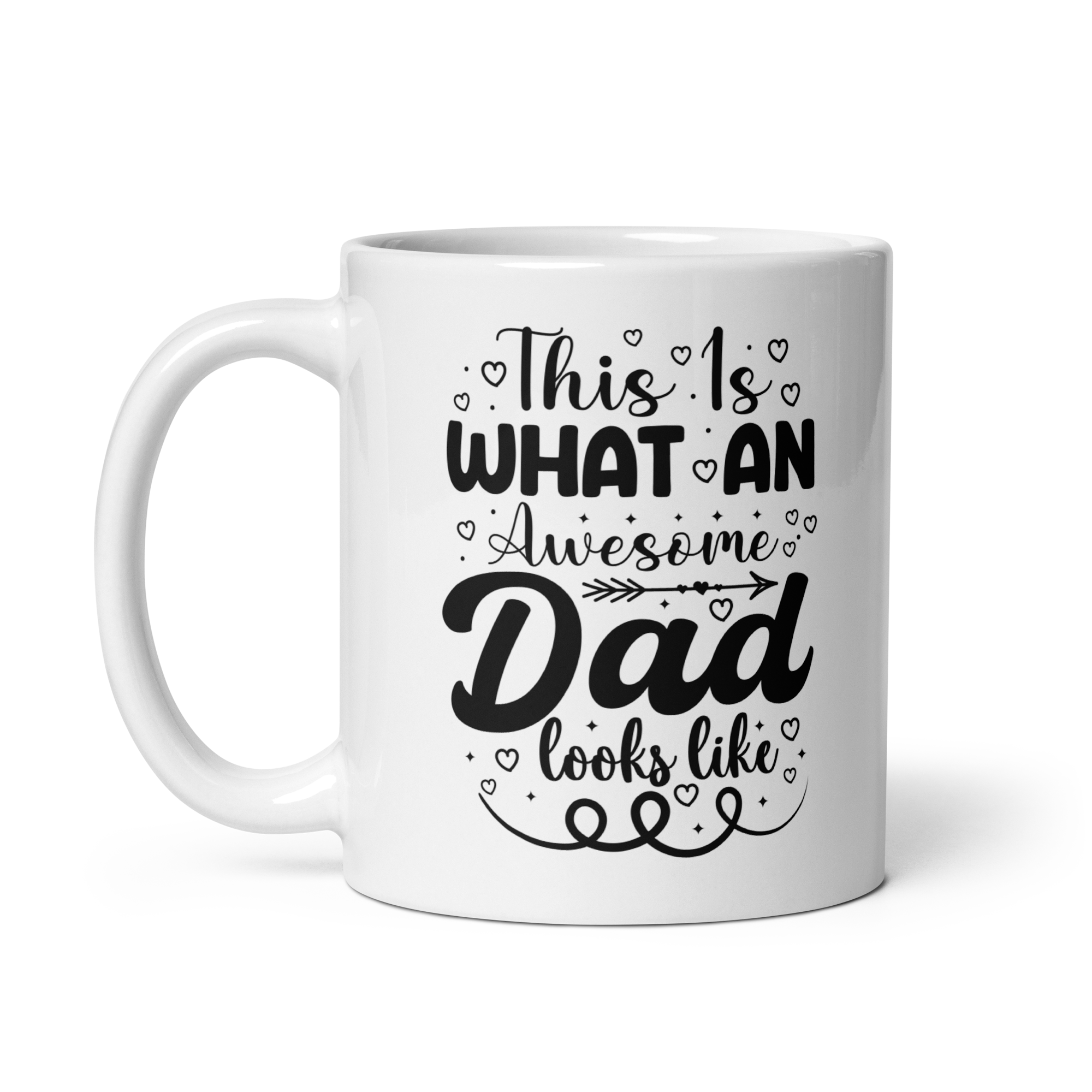 This Is What An Awesome Dad Looks Like White glossy mug