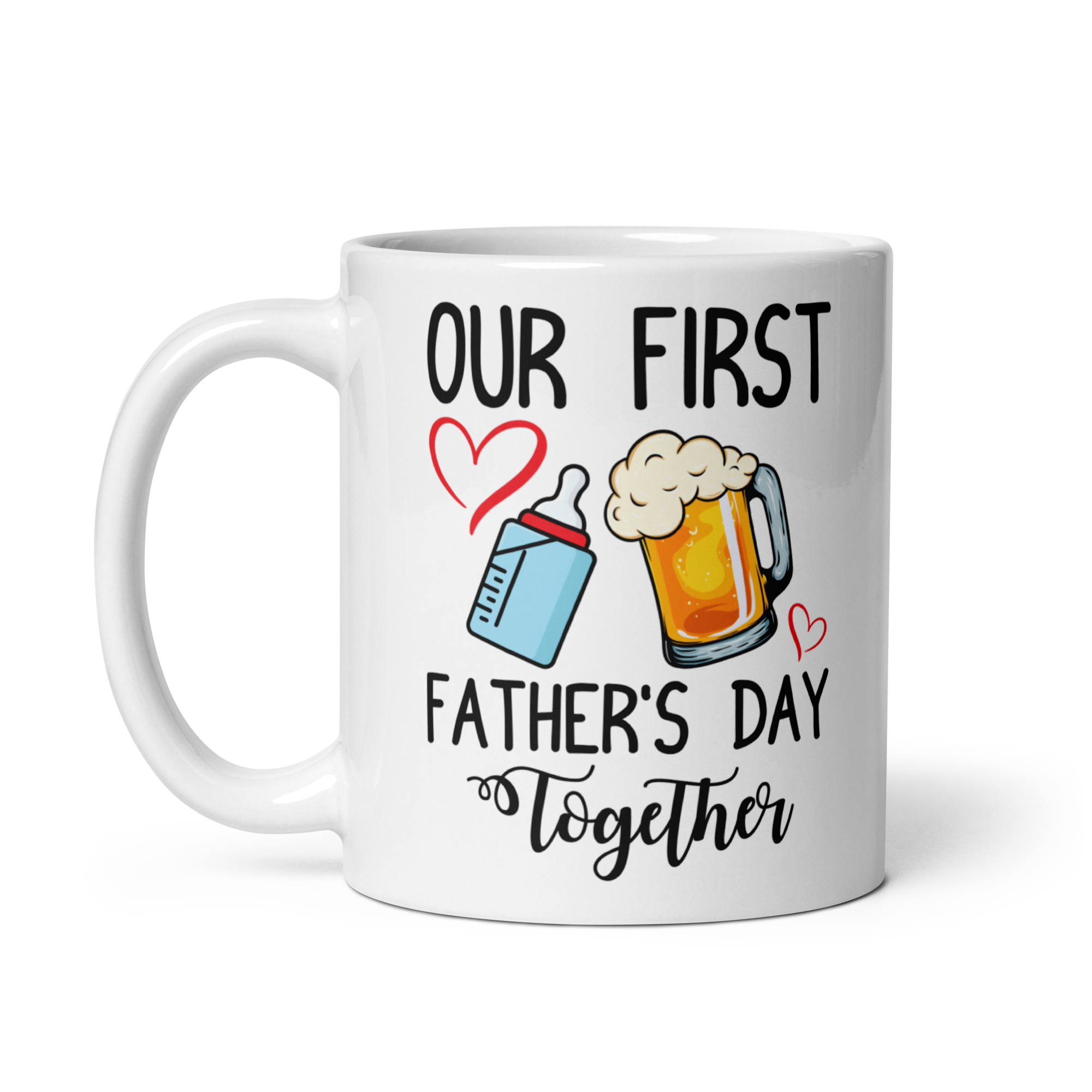 Our First Father's Day Together White glossy mug