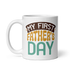 My First Father's Day White glossy mug