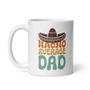 Nacho Average Dad White glossy mug