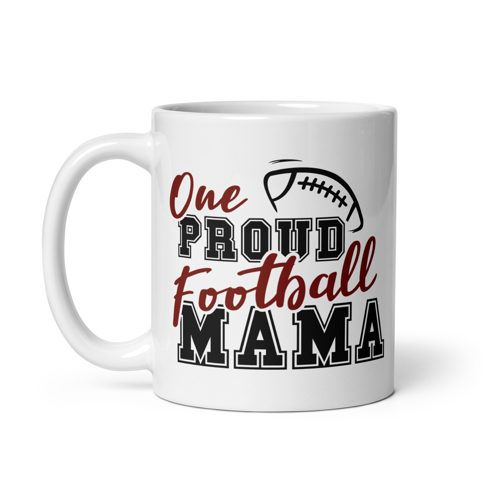 One Proud Football Mama White glossy mug