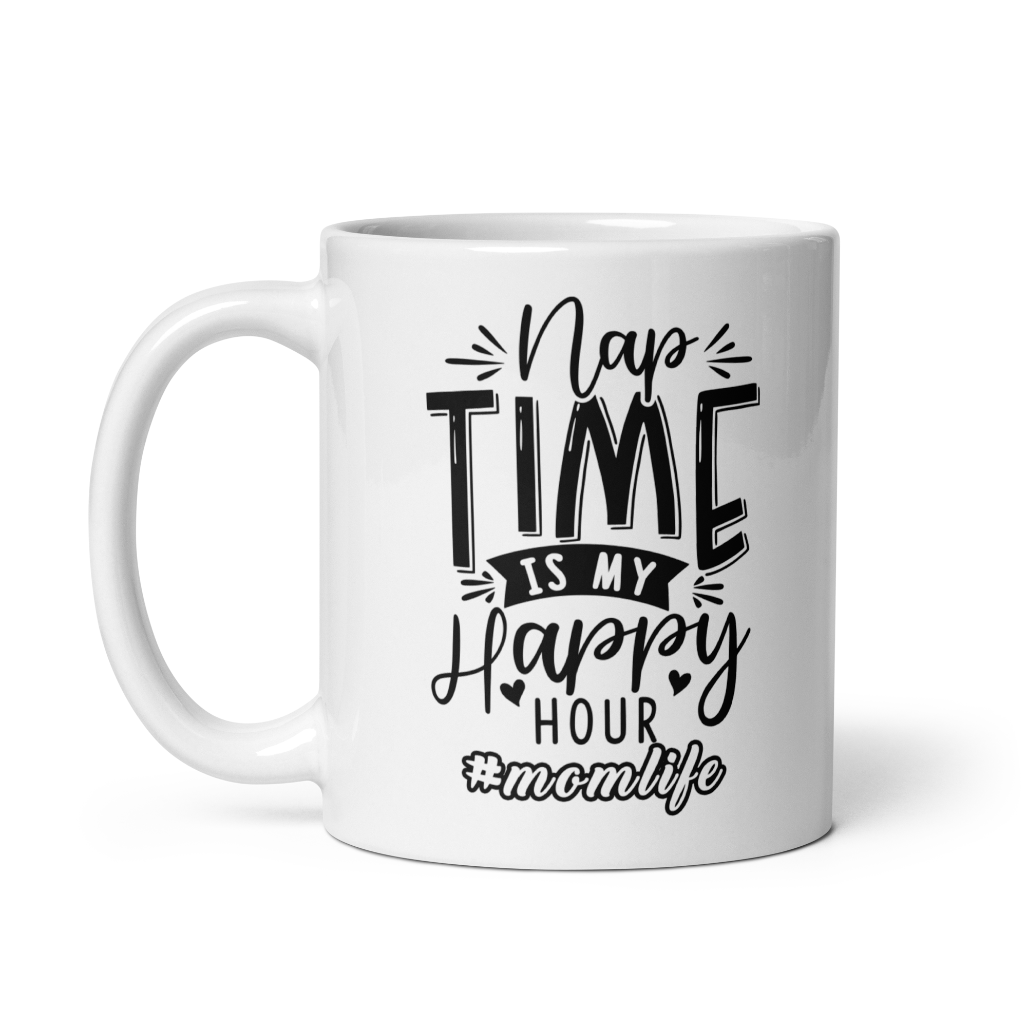 Nap Time Is My Happy Hour White glossy mug