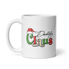 Daddy Claus White glossy mug