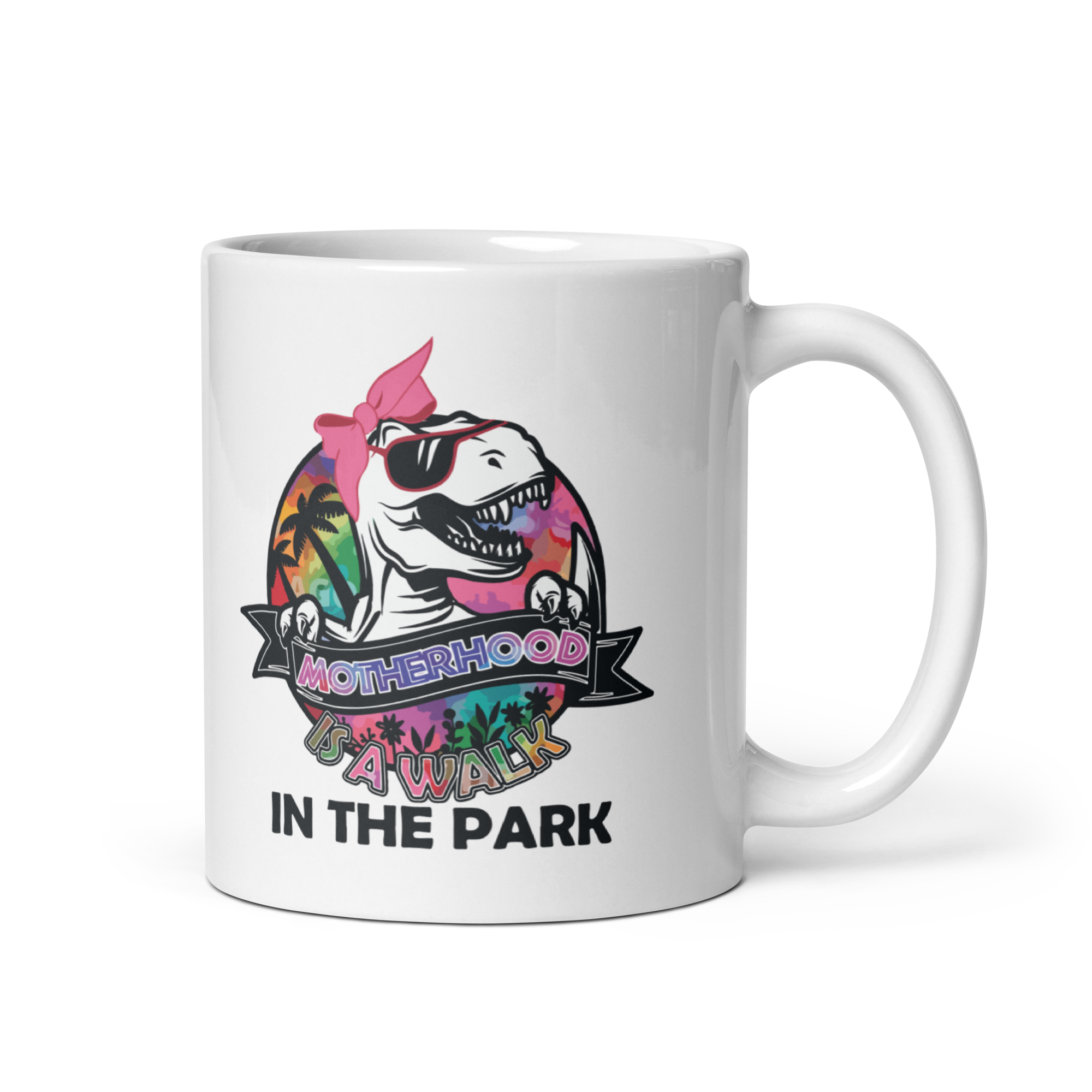 Motherhood Is A Walk In The Park White glossy mug