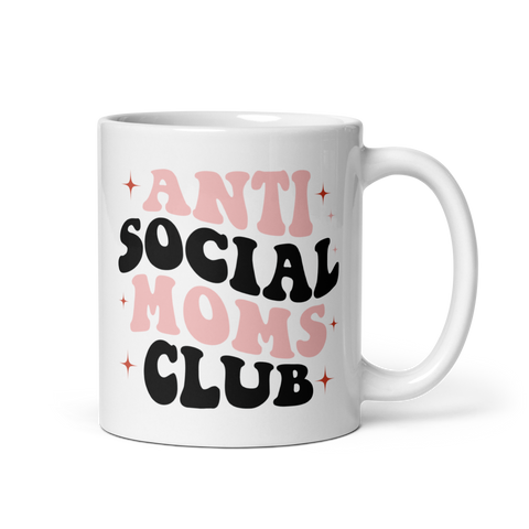 Anti Social Moms Club White glossy mug