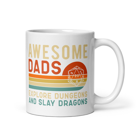 Awesome Dads Explore Dungeons And Slay Dragons White glossy mug