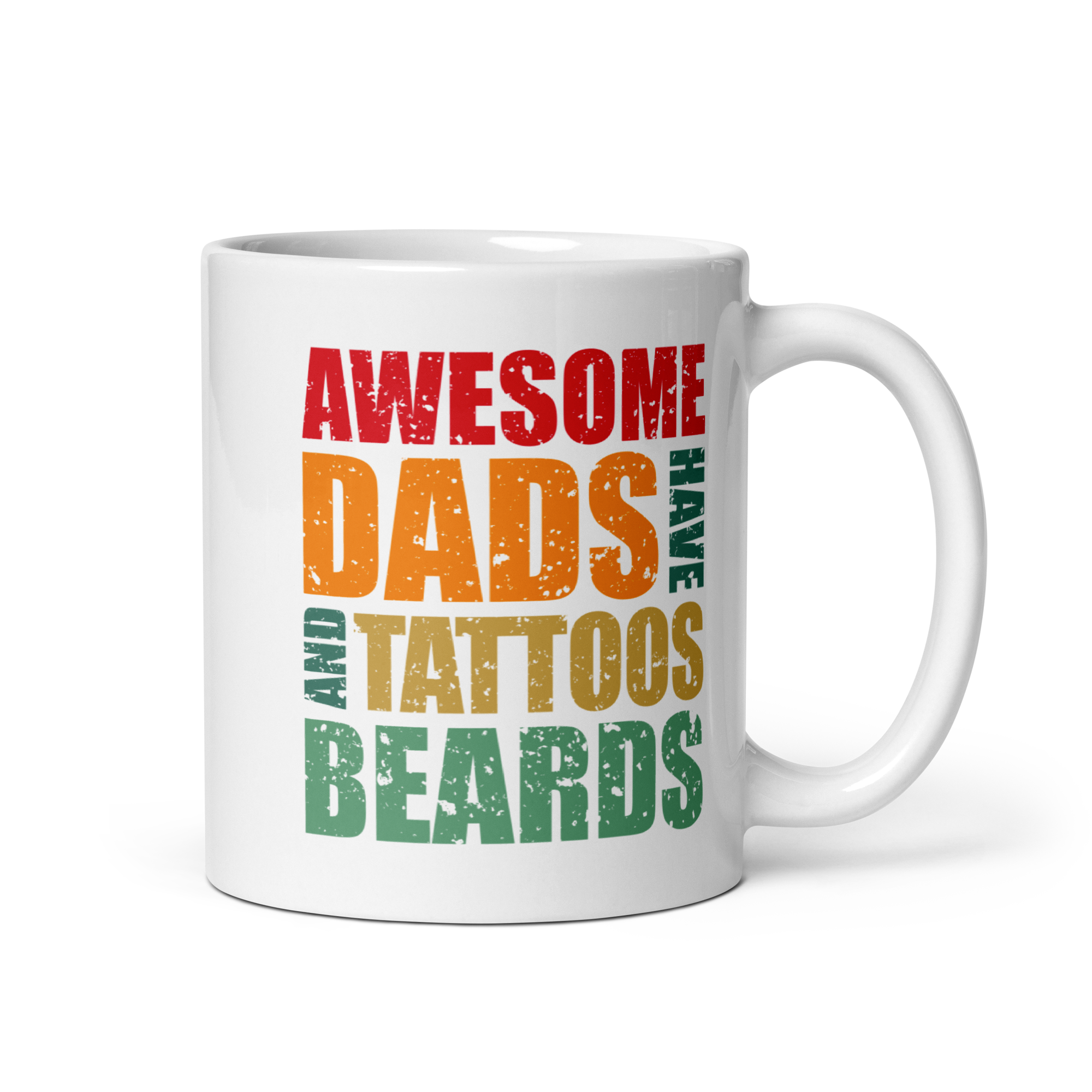 Awesome Dads Have Tattoos And Beards White glossy mug