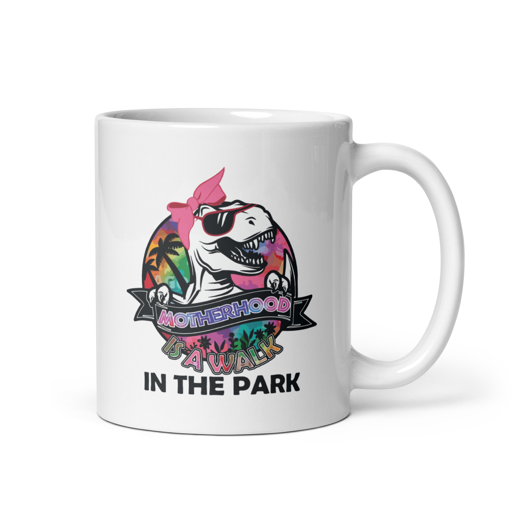 Motherhood Is A Walk In The Park White glossy mug