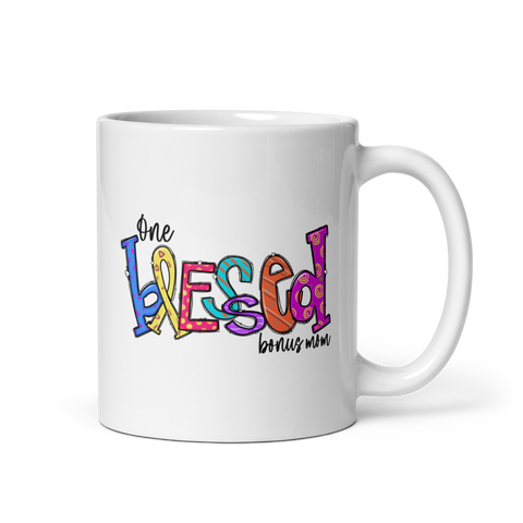 One Blessed Bonus Mom White glossy mug