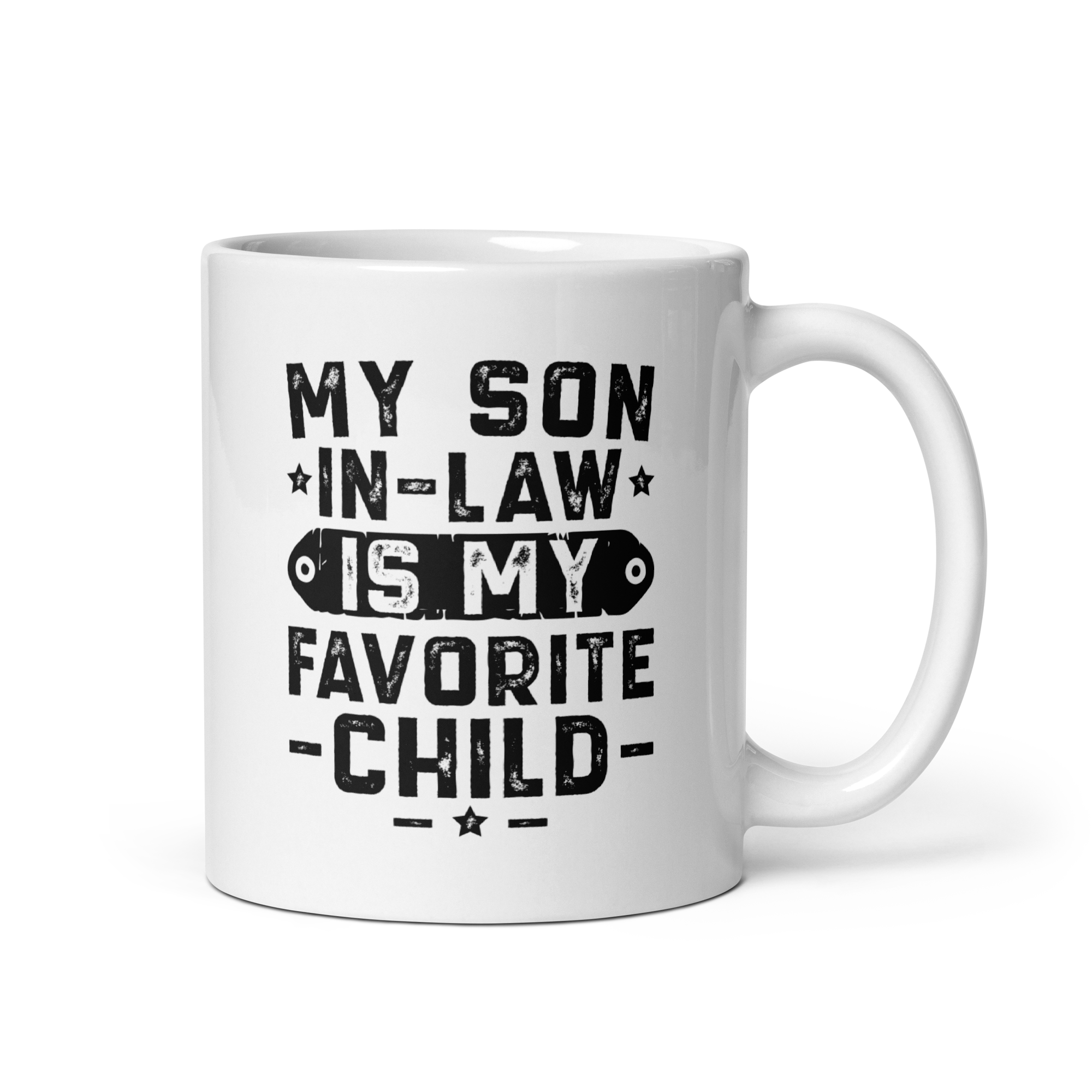 My Son-In-Law Is My Favorite Child White glossy mug