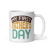 My First Father's Day White glossy mug