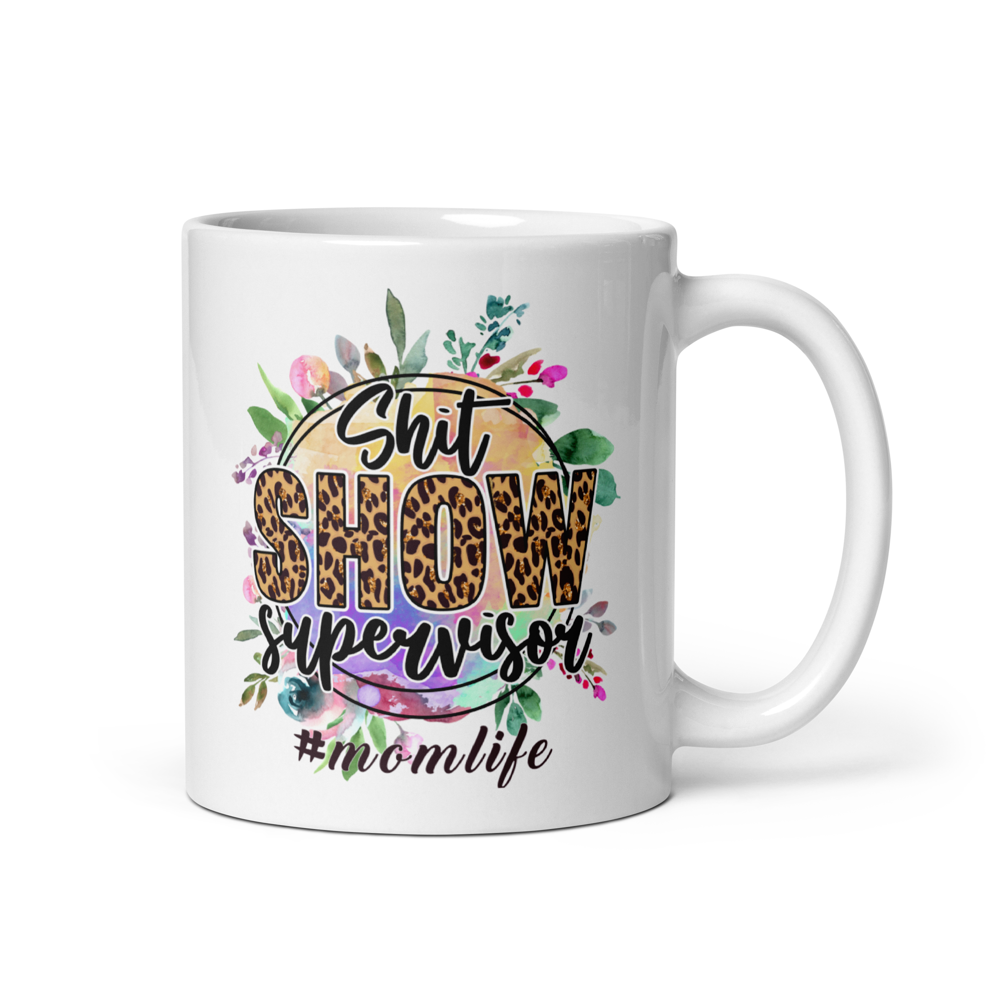 Shit Show Supervisor #momlife White glossy mug