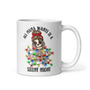 All Mama Wants Is A Silent Night White glossy mug