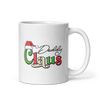 Daddy Claus White glossy mug