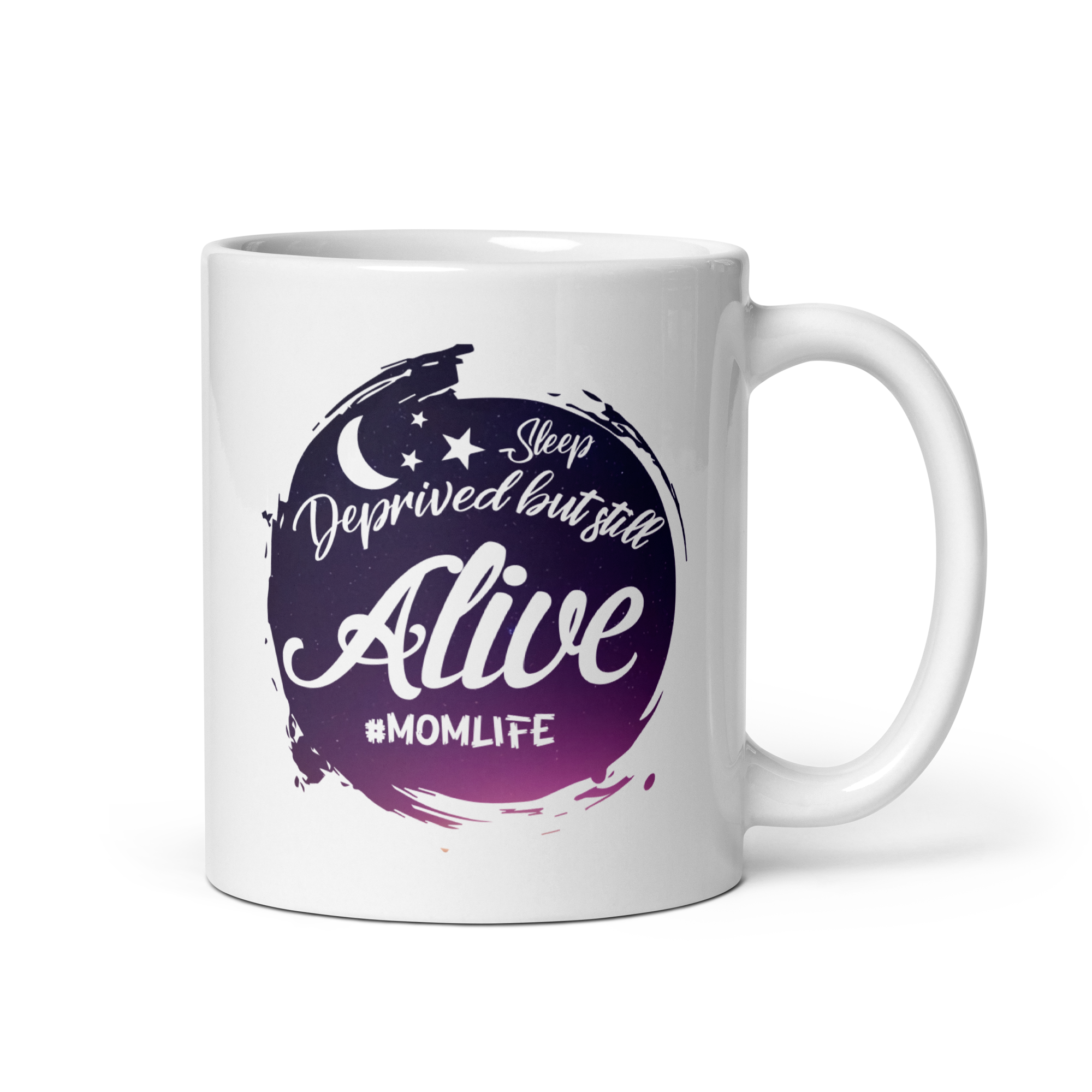 Sleep Deprived But Still Alive #momlife White glossy mug