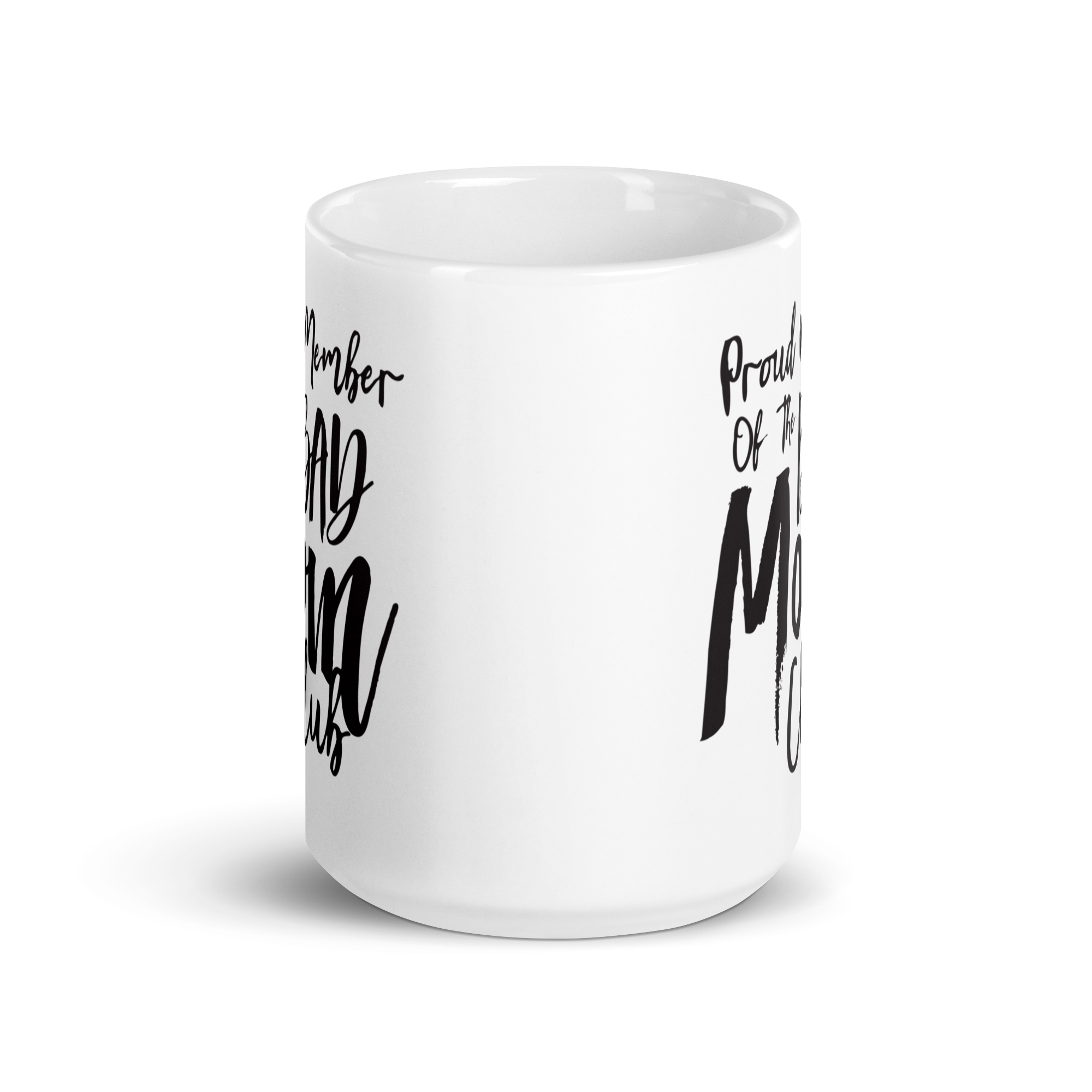 Proud Member Of The Bad Mom Club White glossy mug