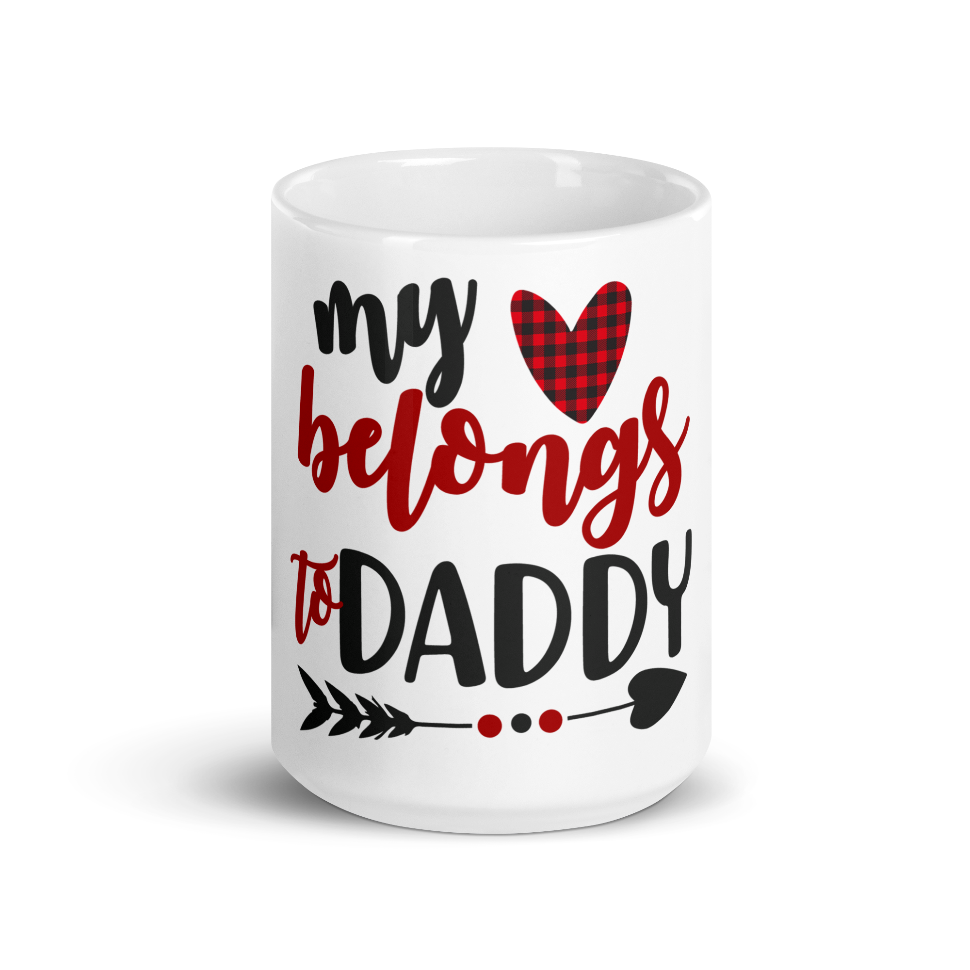 My Heart Belongs To Daddy White glossy mug